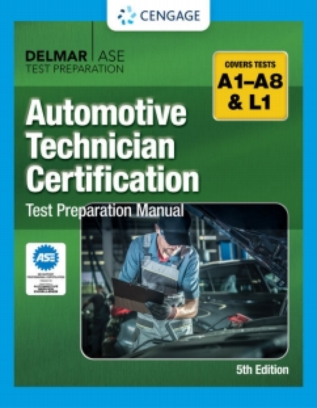 MindTap for Cengage's Automotive Technician Certification Test Preparation Manual, 5th Edition [Instant Access], 4 terms 5th Edition â€“ PDF/EPUB Version Downloadable